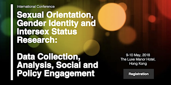 International Conference: Sexual Orientation, Gender Identity and Intersex Status Research: ​ Data Collection, Analysis, Social and Policy Engagement