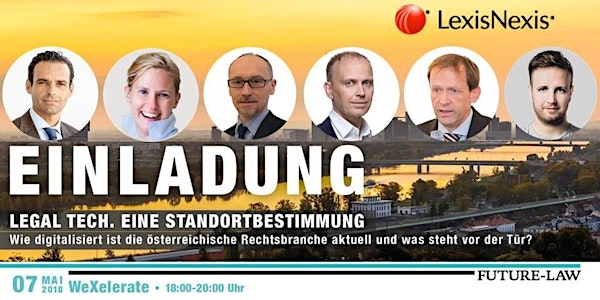Legal Tech. Eine Standortbestimmung Wie digitalisiert ist die österreichische Rechtsbranche aktuell & was steht vor der Tür?