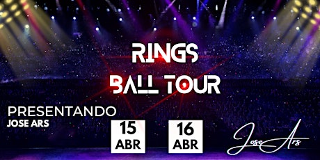 Rings Ball Tour - CDMX