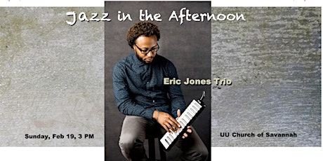 Jazz in the Afternoon with the Eric Jones Trio