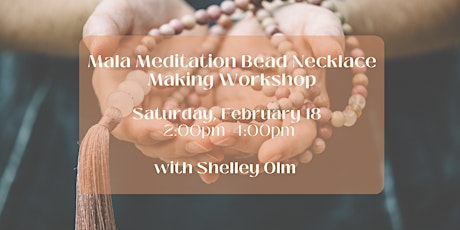 Mala Meditation Bead Necklace Making Workshop