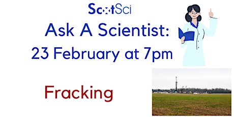 Ask a Scientist - Fracking