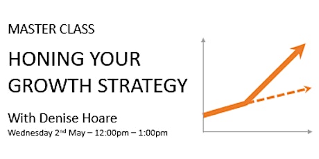 Master Class - Honing Your Growth Strategy primary image
