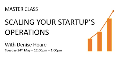 Master Class - Scaling Your Startup Operations primary image