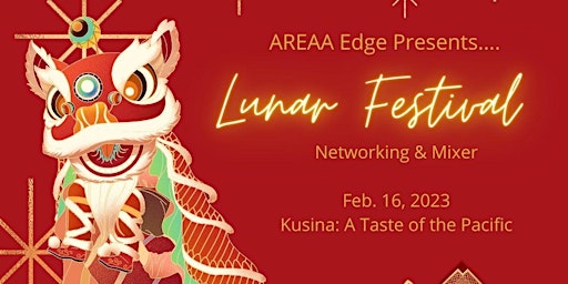 AREAA San Diego Lunar Festival - Networking & Mixer