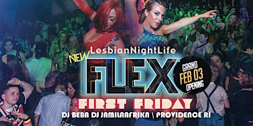 Flex First Friday - Grand Opening -Monthly Party LGBTQ+
