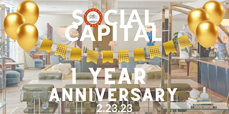 Social Capital Networking Series 1 Year Anniversary Celebration