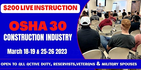 $200 OSHA 30 Hr Construction Safety Live Instruction 03/18-19 & 25-26 2023