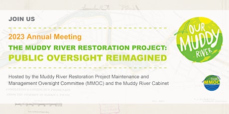 The  Muddy River Restoration Project: 2023 Annual Meeting