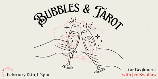 Bubbles & Tarot: for beginners!