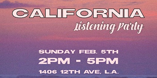 California Listening Party