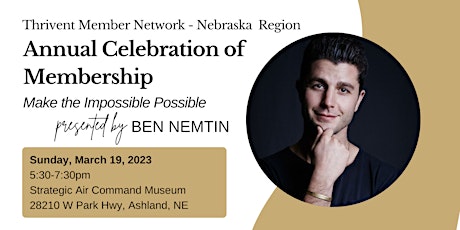 Nebraska Annual Celebration of Membership with keynote speaker, Ben Nemtin