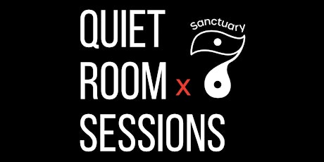 Quiet Room Sessions x Sanctuary 7