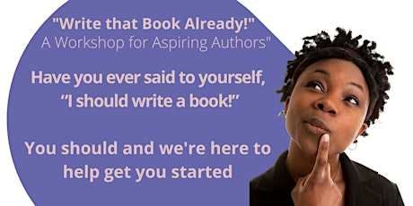 Write That Book Already: A Workshop for Aspiring Authors