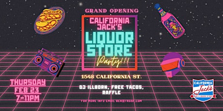 California Jack's Liquor Store Grand Opening Party