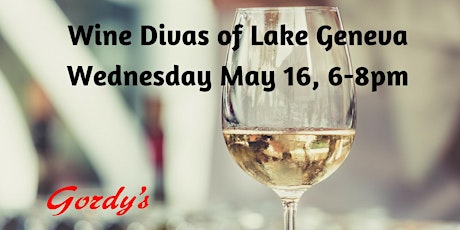 Gordy's Wine Divas of Lake Geneva - May 16, 2018 primary image