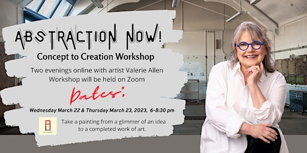 Cancelled: Abstraction Now! Concept to Creation Workshop