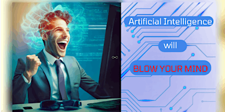 Webinar: Blow your mind (with ChatGPT and Artificial Intelligence)