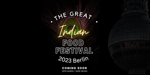 The Great Indian Food Festival  Berlin 2023