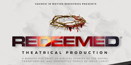 Redeemed Theatrical Production