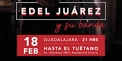 Edel Juárez y su banda - GDL