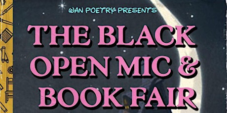 The Black Open Mic and Book Fair hosted by Natasha Carrizosa