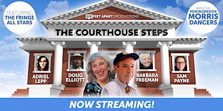 The Courthouse Steps - Now Streaming