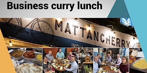 Imagem principal do evento Curry Lunch Networking - Taunton