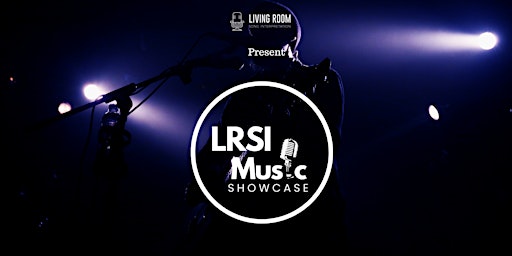 The LRSI Music Showcase