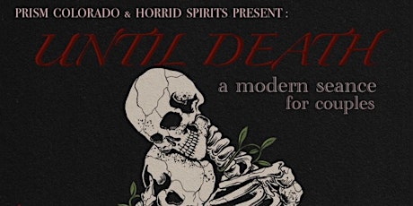 Until Death: A Modern Seance for Couples