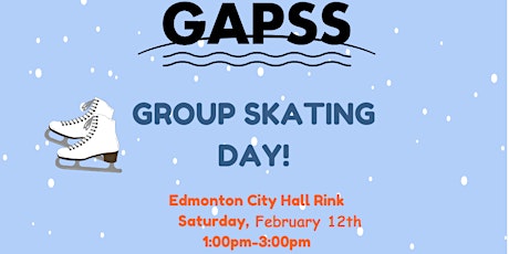 RESCHEDULED DUE TO WEATHER - GAPSS Group Skating