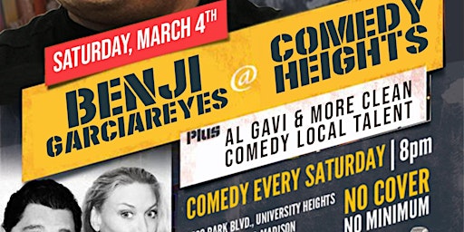 Benji GarciaReyes at Comedy Heights  3/4 at 8:00 pm