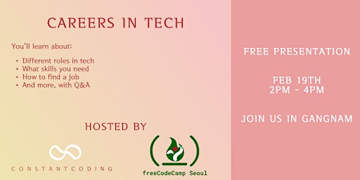 Careers in Tech [Constant Coding X freeCodeCamp Seoul]