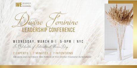 Immagine principale di The Business of WE  Divine Feminine Conference 