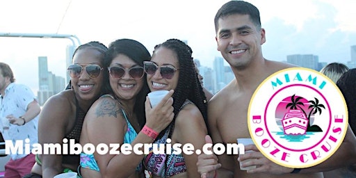 Primaire afbeelding van ✅ Booze Cruise Miami | The Original Miami Boat Party