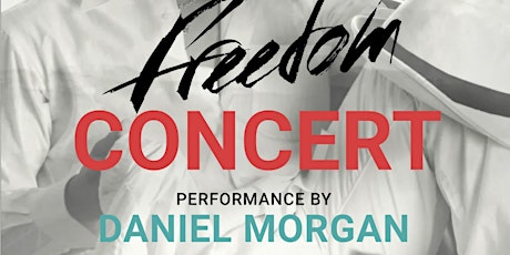 Daniel Morgan Freedom Concert