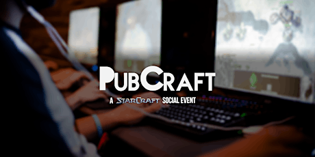 PubCraft- April: StarCraft LAN Party  primary image
