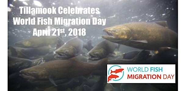 World Fish Migration Day Celebration, Tillamook Bay