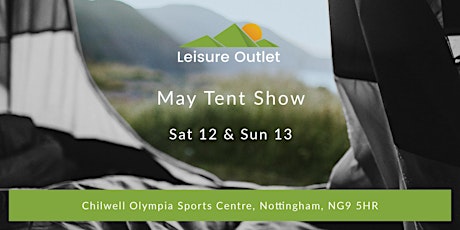 Leisure Outlet UK | May Tent Show, Chilwell Olympia, Nottingham primary image