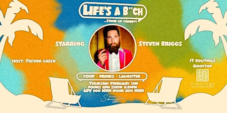 Imagem principal do evento Life's A Beach Comedy ⦿ Starring Steven Briggs ⦿ IT HOTEL ROOFTOP