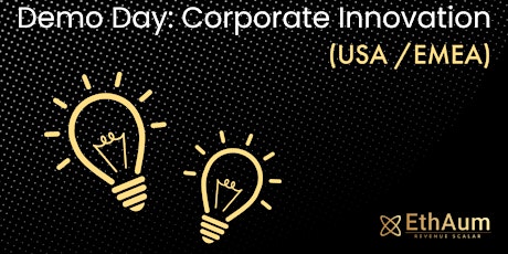 Demo Day: Corporate Innovation (USA/ EMEA)