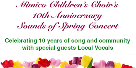 Mimico Children's Choir's 10th Anniversary Sounds of Spring Concert primary image