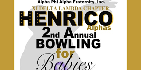 Henrico Alphas: 2nd Annual Bowling for Babies
