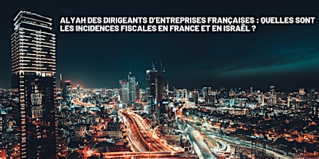 Alyah des dirigeants d’entreprises françaises