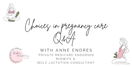 Choices in Pregnancy Care Zoom Q&A