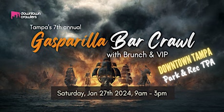 7th Annual Gasparilla Bar Crawl, Brunch & VIP - Tampa (Park & Rec TPA)