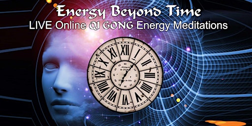 Energy Beyond Time - QiGong Energy meditation series