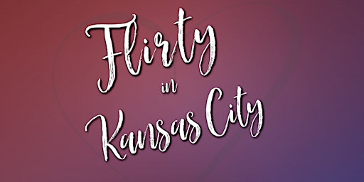 Imagem principal de Flirty in Kansas City