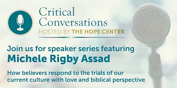 Critical Conversations Speaker Series with Michele Rigby Assad