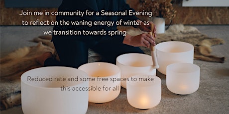 Winter Waning Seasonal Evening of acupressure, movement, meditation & sound